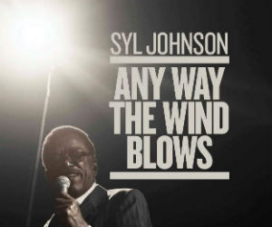 Production Company Productions Announces Syl Johnson Documentary 'Any Way The Wind Blows'